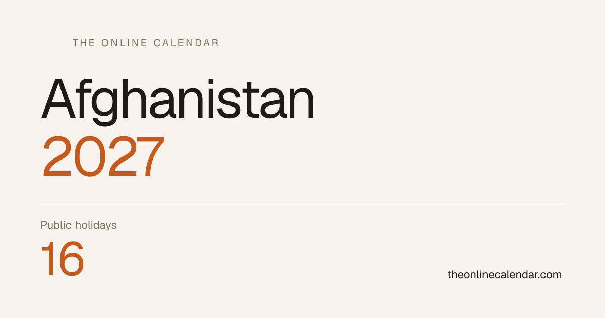 Afghanistan Public Holidays 2027 — Full List of 16 Holidays ...